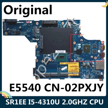 LSC Восстановленная Материнская плата для ноутбука DELL E5540 CN-02PXJY 02PXJY 2PXJY с процессором SR1EE I5-4310U 2,0 ГГц LA-A101P