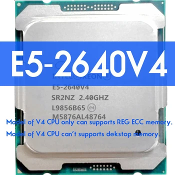 Процессор Xeon E5 2640 V4 SR2NZ 2,4 ГГц 10-ядерный 25 МБ Смарт-кэш 90 Вт LGA 2011-3 CPU 2640V4 Atermiter X99 DDR4 Комплект материнской платы xeon