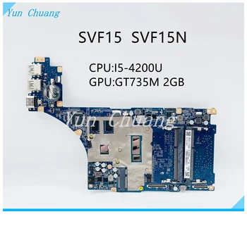 A1973182A DA0FI3MB8D0 DA0FI3MB8E0 Материнская Плата Для ноутбука SONY Vaio SVF15 SVF15N С процессором I5-4200U GT735M 2 ГБ GPU DDR3L