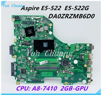 DA0ZRZMB6D0 NBMWL11001 Материнская плата для ноутбука Acer Aspire E5-522 E5-522G Материнская плата с процессором A8-7410 2 ГБ GPU DDR3L 100% тестовая работа