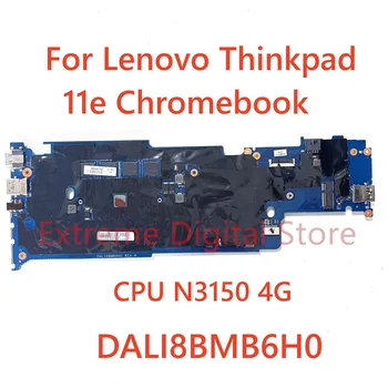 Для ноутбука Lenovo Thinkpad 11e Chromebook Материнская плата DALI8BMB6H0 с процессором N3150 4G Протестирована на 100%, полностью работает