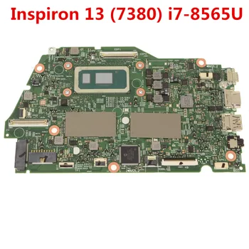 Восстановленная материнская плата для ноутбука Dell Inspiron 7380 с процессором i7-8565U 16 ГБ оперативной памяти 3KK8G 03KK8G